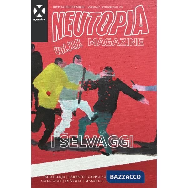 Selvaggi. Rivista del possibile (I)
