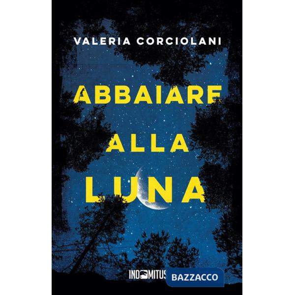 Abbaiare alla luna