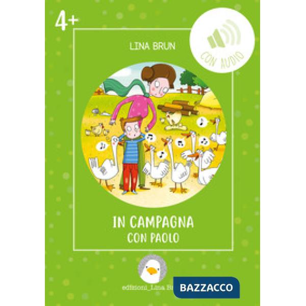 In campagna con Paolo. Ediz. illustrata. Con audio