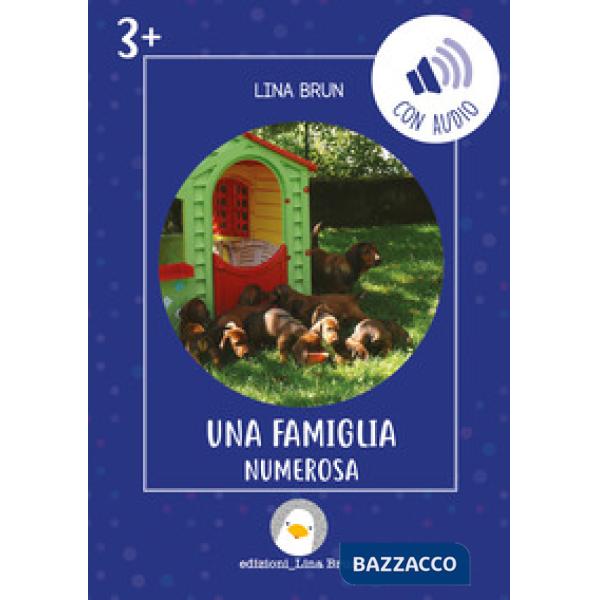Famiglia numerosa. Ediz. illustrata. Con audio (Una)