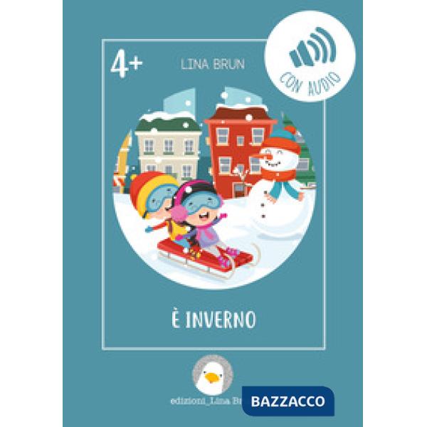 È inverno. Ediz. illustrata. Con audio