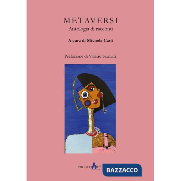 Metaversi. Antologia di racconti