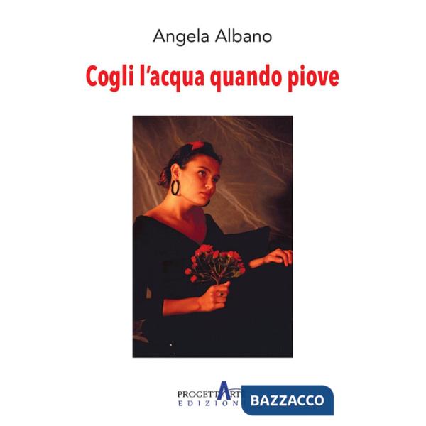 Cogli l'acqua quando piove