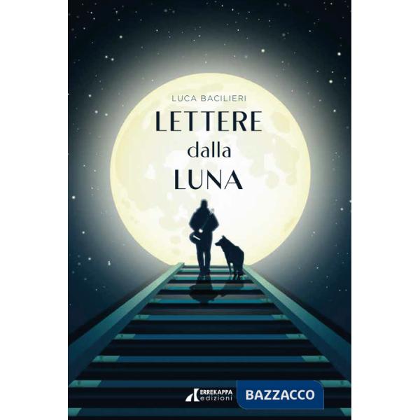Lettere dalla luna. Questo non è il mio cielo