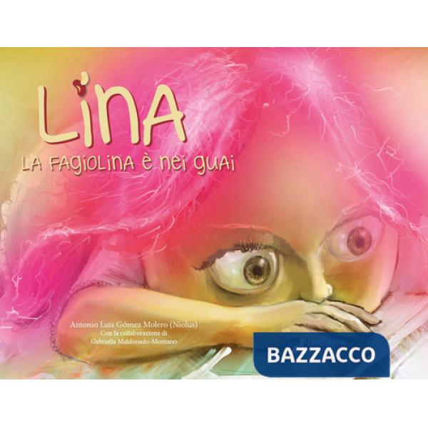 Lina la fagiolina è nei guai