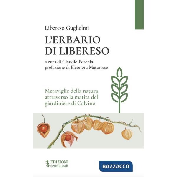 Erbario di Libereso. Meraviglie della natura attraverso la matita del giardiniere di Calvino (L')
