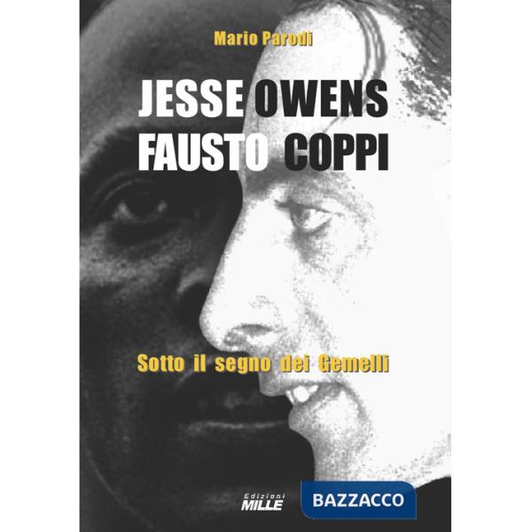 Jesse Owens e Fausto Coppi. Sotto il segno dei Gemelli