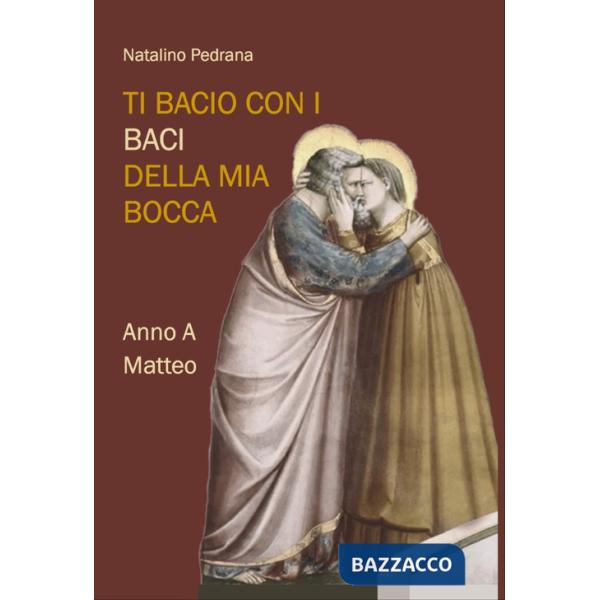 Ti bacio con i baci della mia bocca