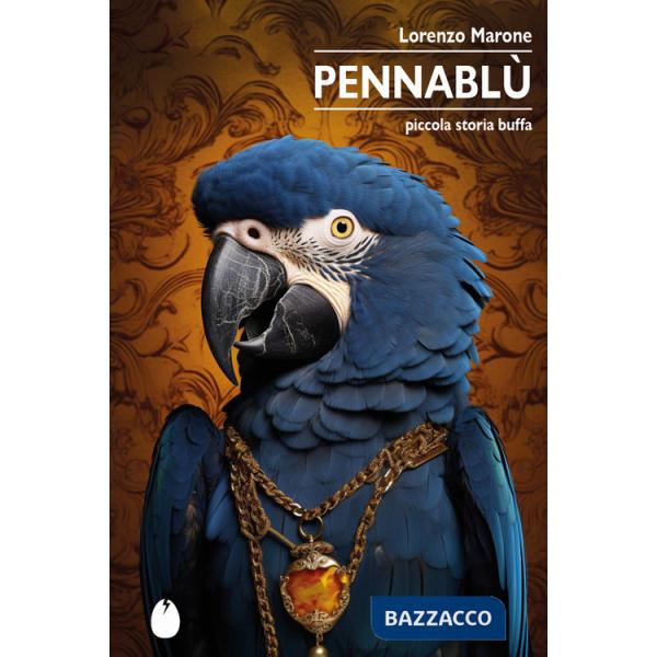 Pennablù. Piccola storia buffa