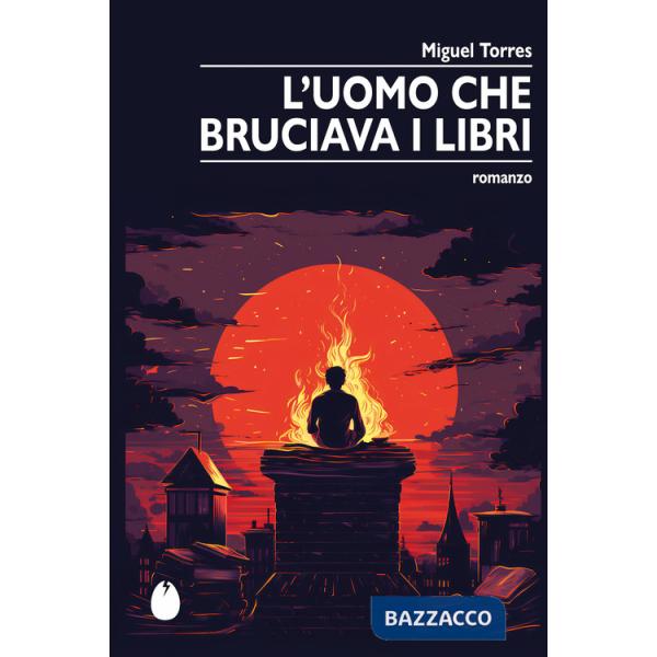 Uomo che bruciava i libri (L')