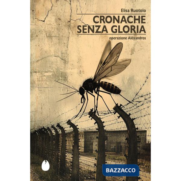 Cronache senza gloria. Operazione Aléxandros