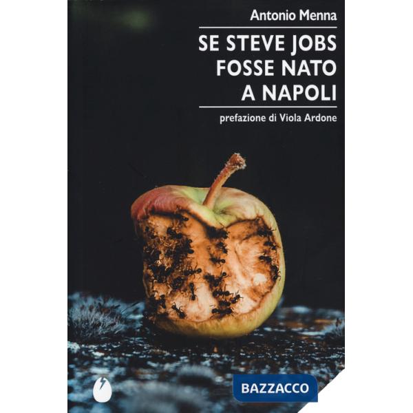 Se Steve Jobs fosse nato a Napoli