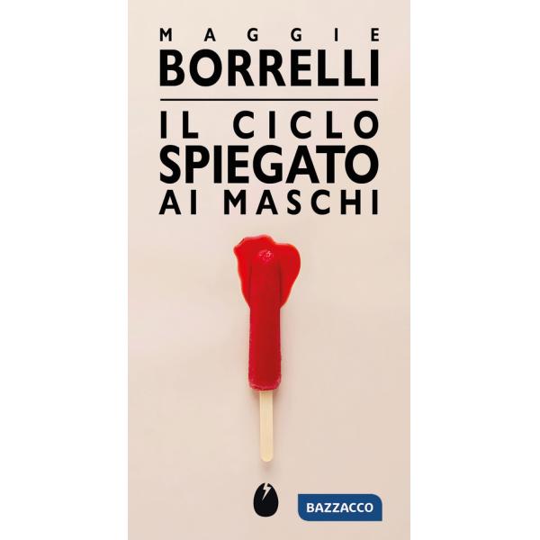 Ciclo spiegato ai maschi (Il)