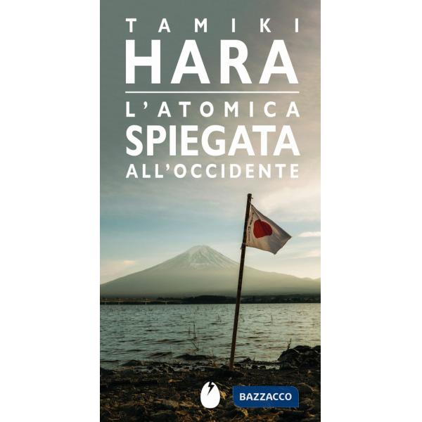 Atomica spiegata all'Occidente (L')