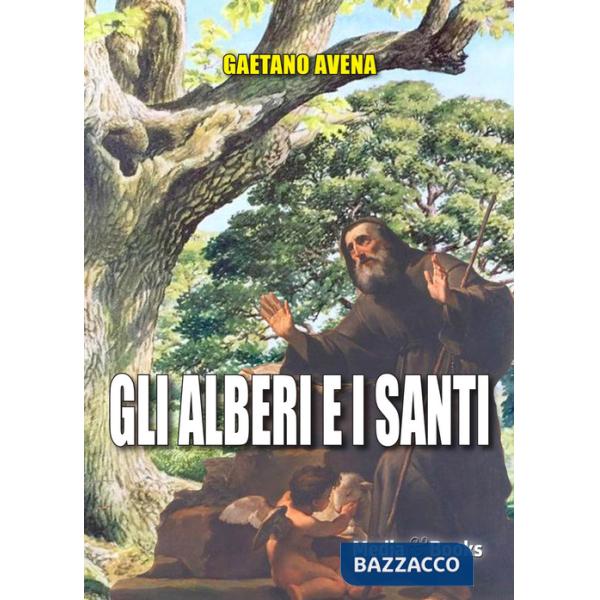 Alberi e i santi (Gli)