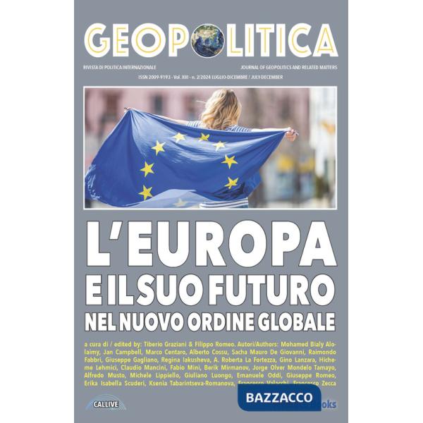Geopolitica. Ediz. inglese e italiano (2024). Vol. 2: L' Europa e il suo futuro nel nuovo ordine globale