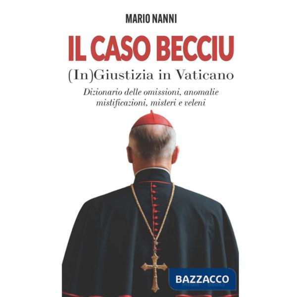 Caso Becciu. (In)Giustizia in Vaticano (Il)