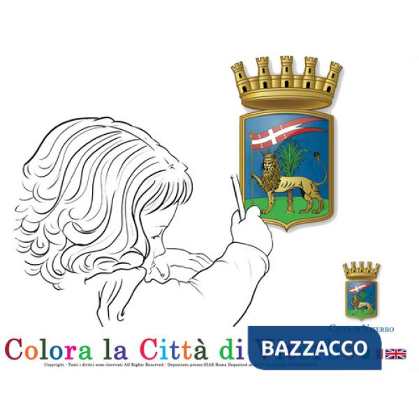 Colora la città di Viterbo. Ediz. illustrata