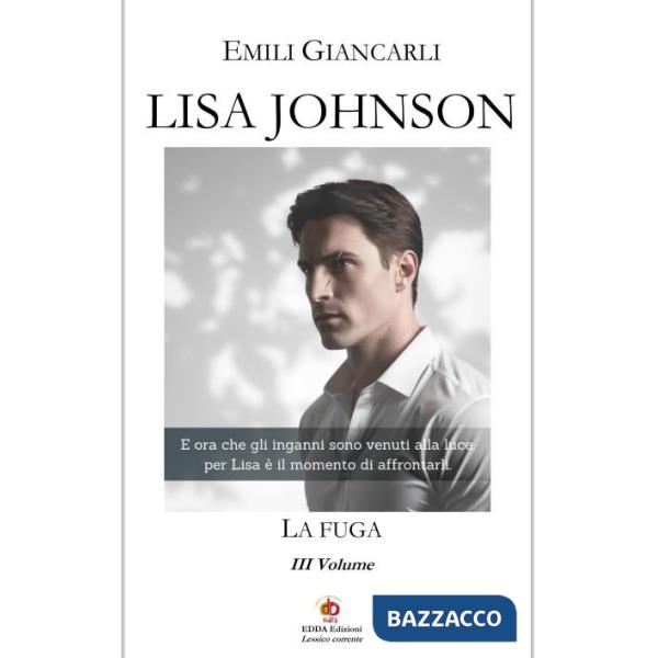 Lisa Johnson. La fuga. Vol. 3