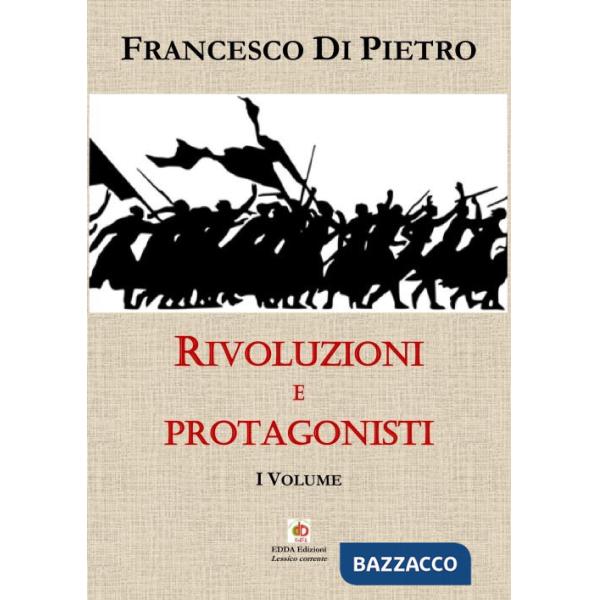 Rivoluzioni e protagonisti. Vol. 1
