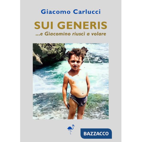 Sui generis...e Giacomino riuscì a volare