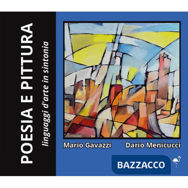 Poesia e pittura. Linguaggi d'arte in sintonia