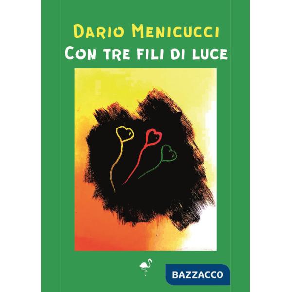 Con tre fili di luce