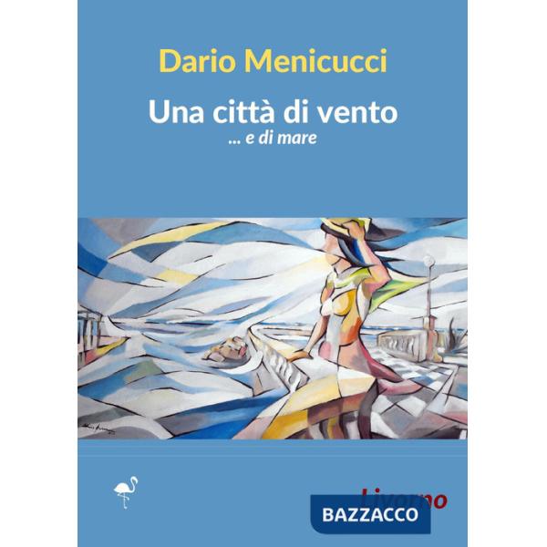 Città di vento... e di mare. Livorno (Una)