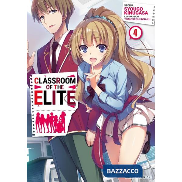 Classroom of the Elite. Ediz. italiana. Vol. 4