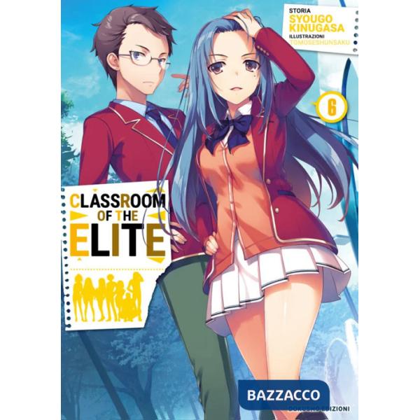 Classroom of the Elite. Ediz. italiana. Vol. 6