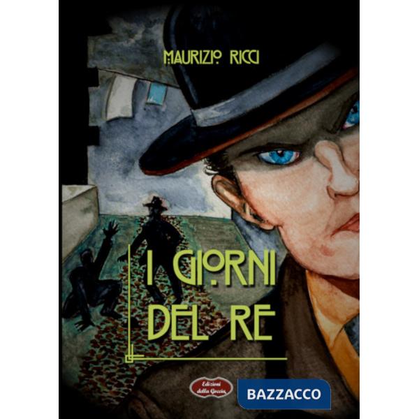 Giorni del re (I)