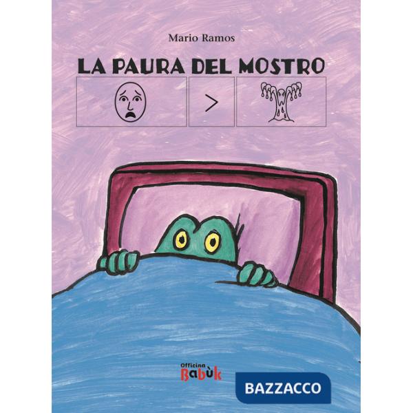 Paura del mostro. Ediz. CAA (La)