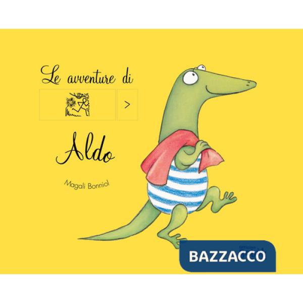 Avventure di Aldo. Ediz. CAA (Le)