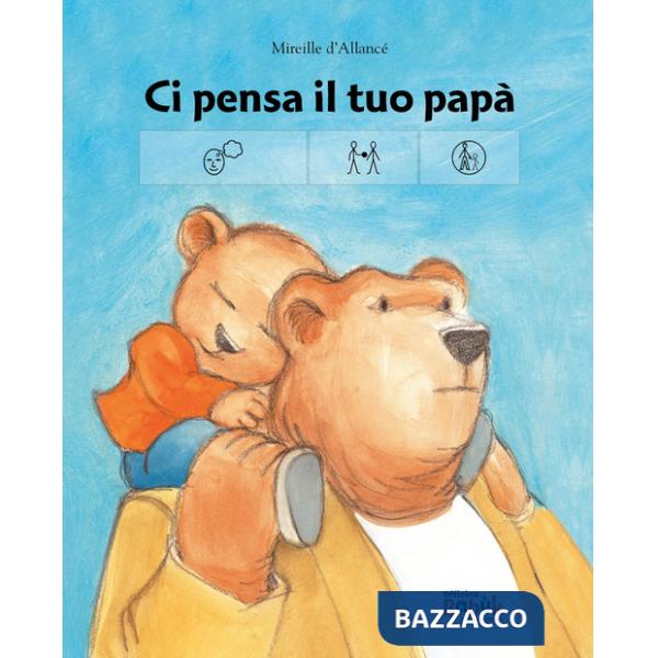 Ci pensa il tuo papà. Ediz. CAA