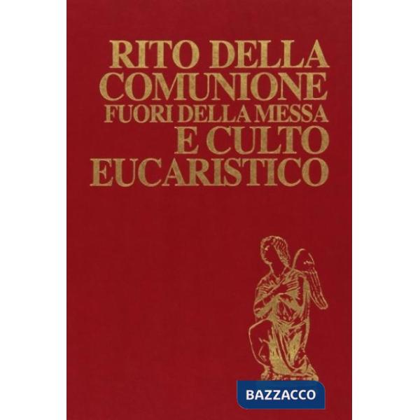 Rito della comunione fuori della messa e culto eucaristico