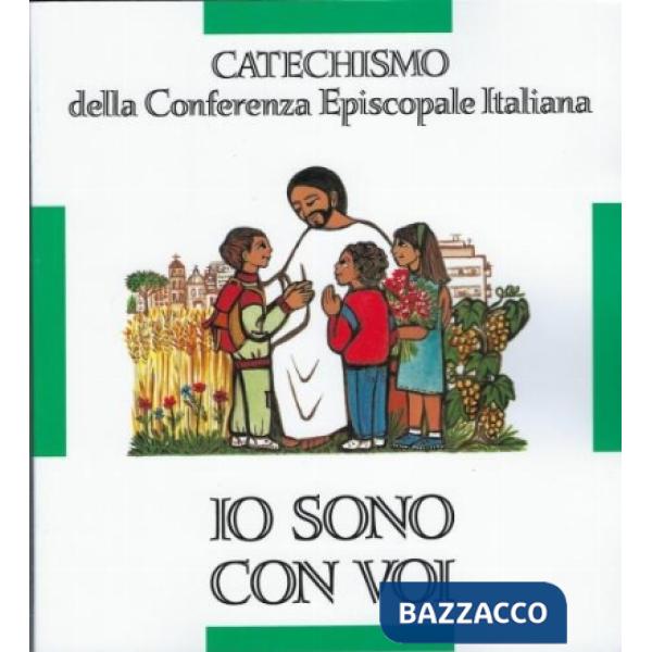 Io sono con voi. Catechismo della Conferenza episcopale italiana