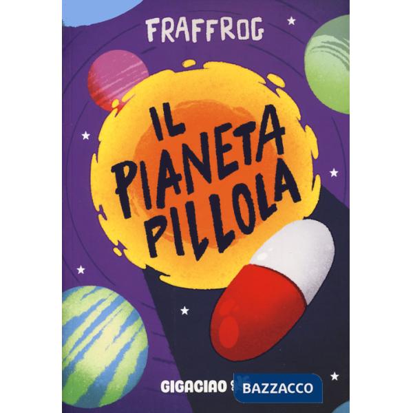Pianeta Pillola (Il)