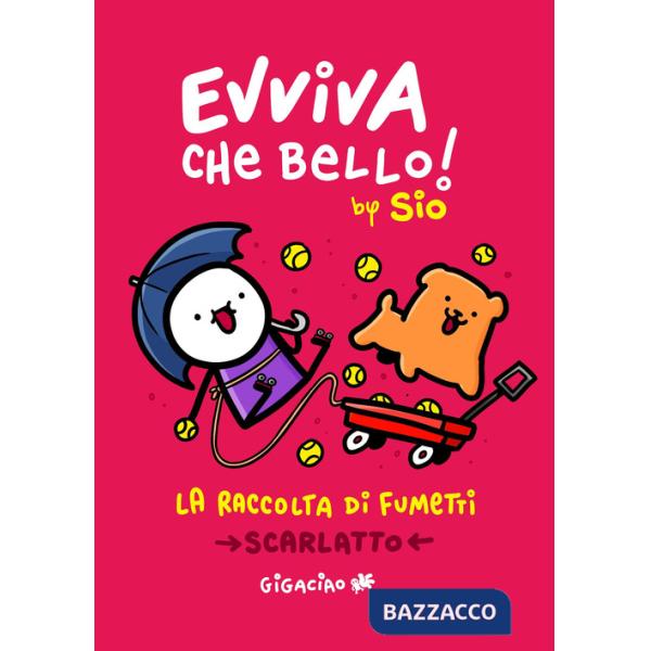 Evviva che bello! La raccolta di fumetti. Scarlatto 2025