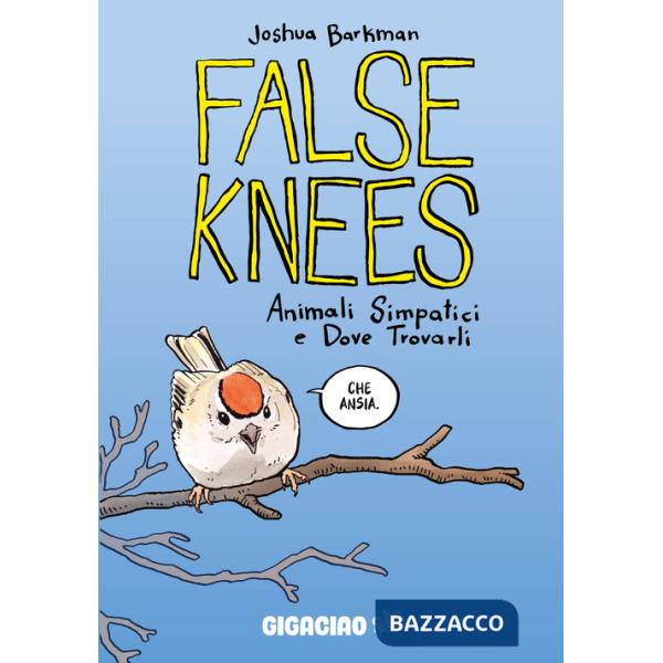 False Knees. Animali simpatici e dove trovarli