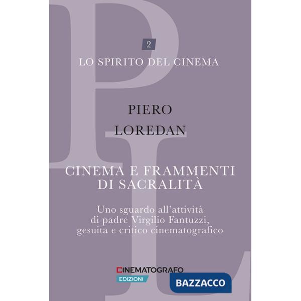 Cinema e frammenti di sacralità. Uno sguardo all'attività di padre Virgilio Fantuzzi, gesuita e critico cinematografico