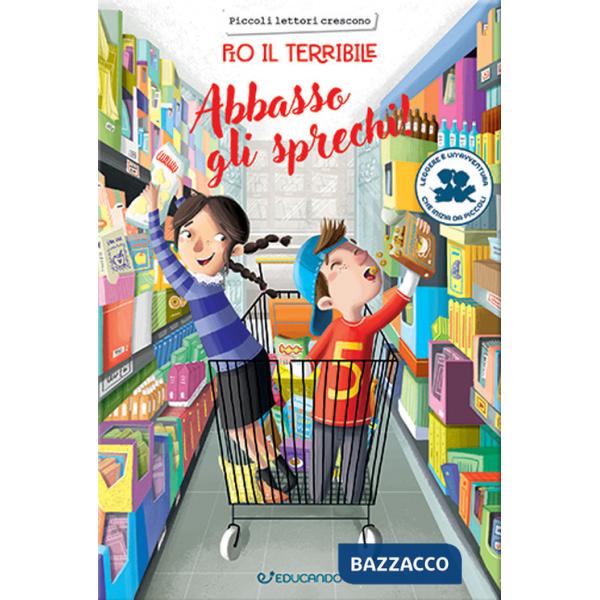 Abbasso gli sprechi! Pio il terribile. Ediz. illustrata