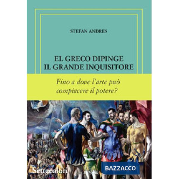El Greco dipinge il grande inquisitore. Ediz. numerata