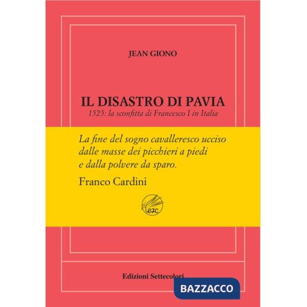 Disastro di Pavia. Ediz. numerata (Il)
