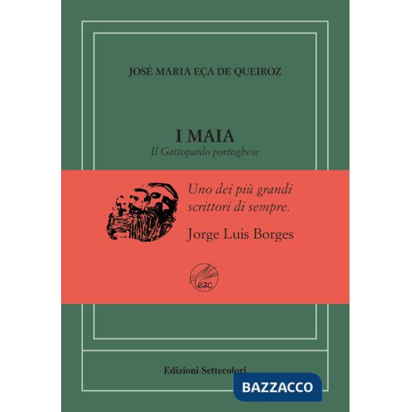 Maia. Il Gattopardo portoghese. Ediz. numerata