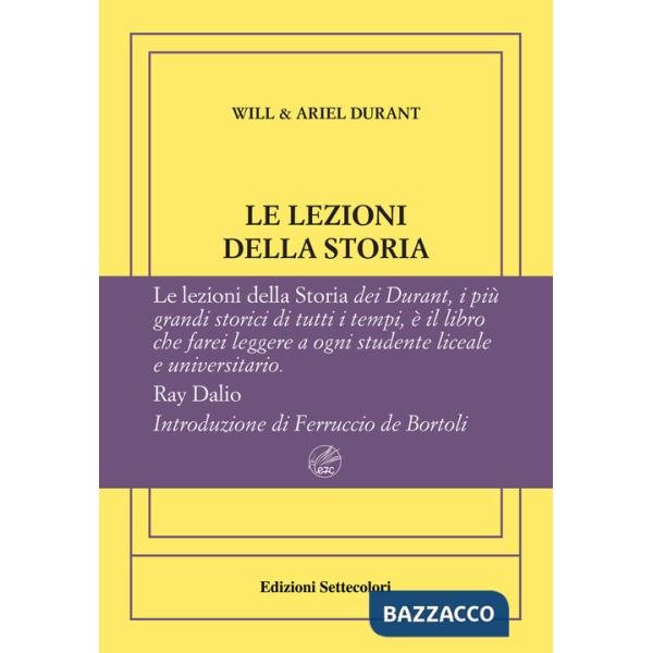 Lezioni della storia. Ediz. numerata (Le)