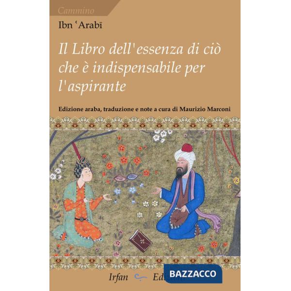 Libro dell'essenza di ciò che è indispensabile per l'aspirante (Il)