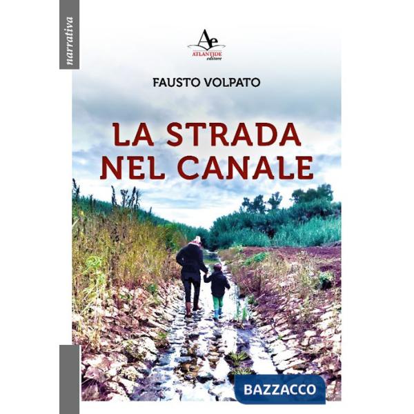 Strada nel Canale (La)