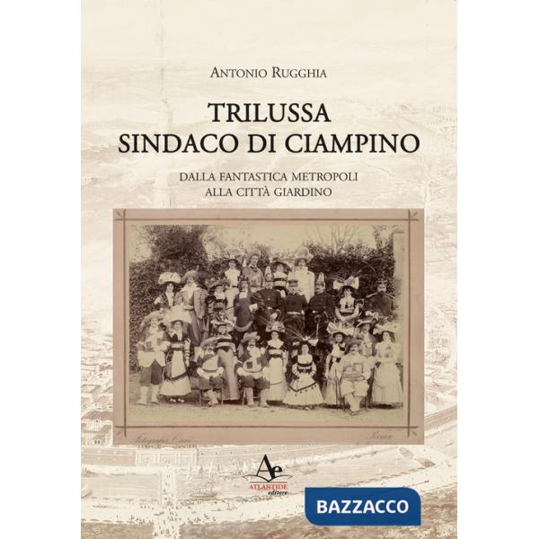 Trilussa sindaco di Ciampino