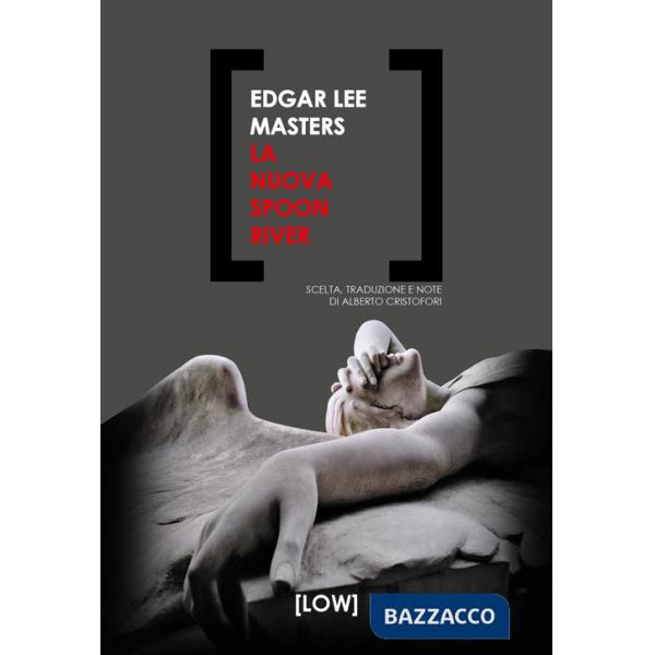 Nuova Spoon River. Ediz. italiana e inglese (La)