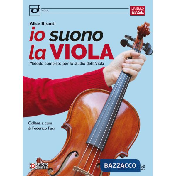 Io suono la viola. Metodo completo per lo studio della viola. Con audio online